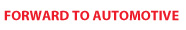 Forward to Automotive Products